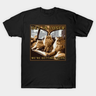 Get in Loser- We're Getting Tacos // Vintage Mean Cats T-Shirt